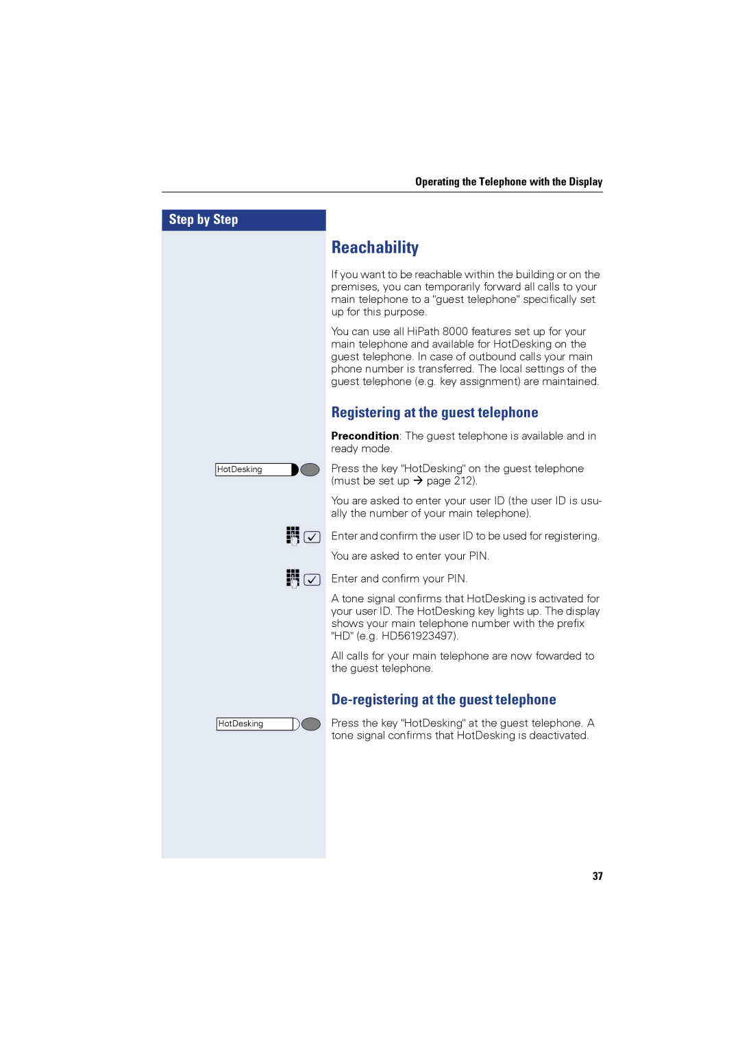 Siemens OPTIPOINT410, OPTIPOINT420 Reachability, Registering at the guest telephone, De-registering at the guest telephone 