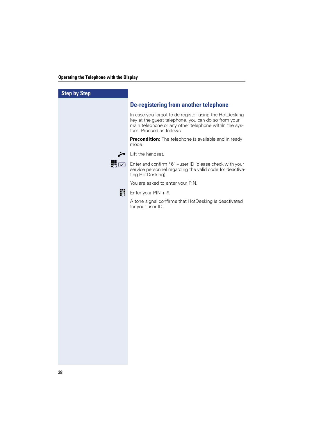 Siemens OPTIPOINT420, OPTIPOINT410 user manual De-registering from another telephone 