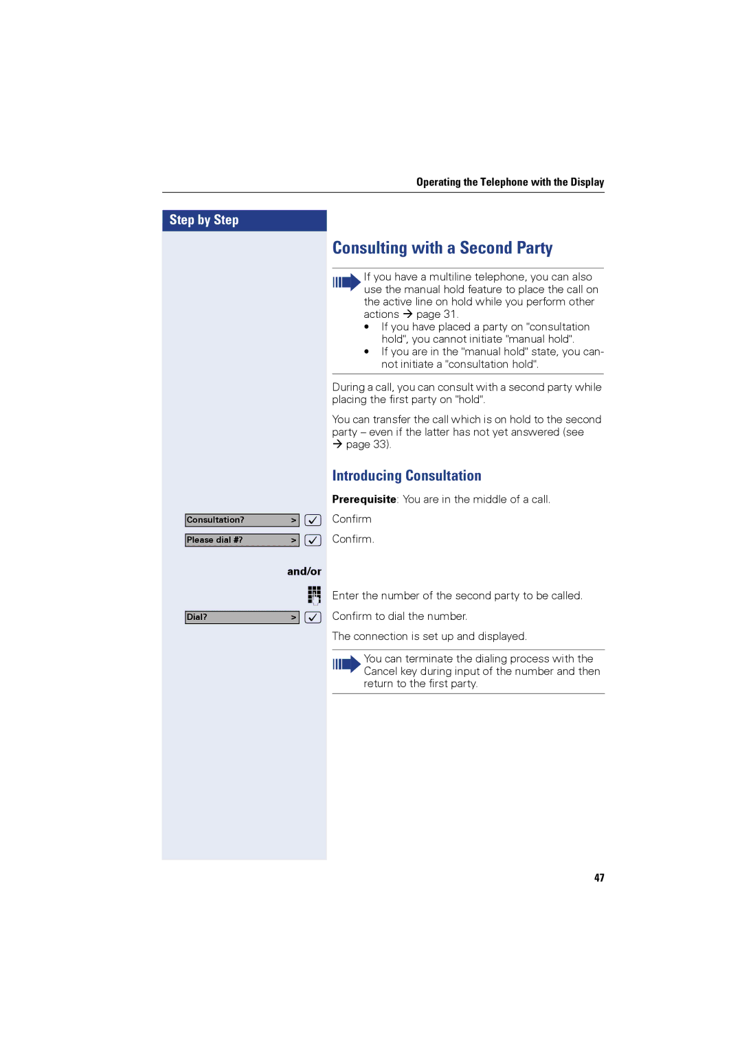 Siemens OPTIPOINT410, OPTIPOINT420 user manual Consulting with a Second Party, Introducing Consultation, And/or 