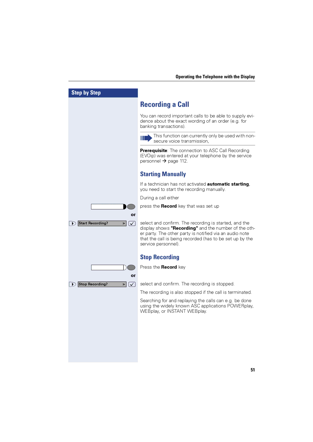 Siemens OPTIPOINT410, OPTIPOINT420 user manual Recording a Call, Starting Manually, Stop Recording 