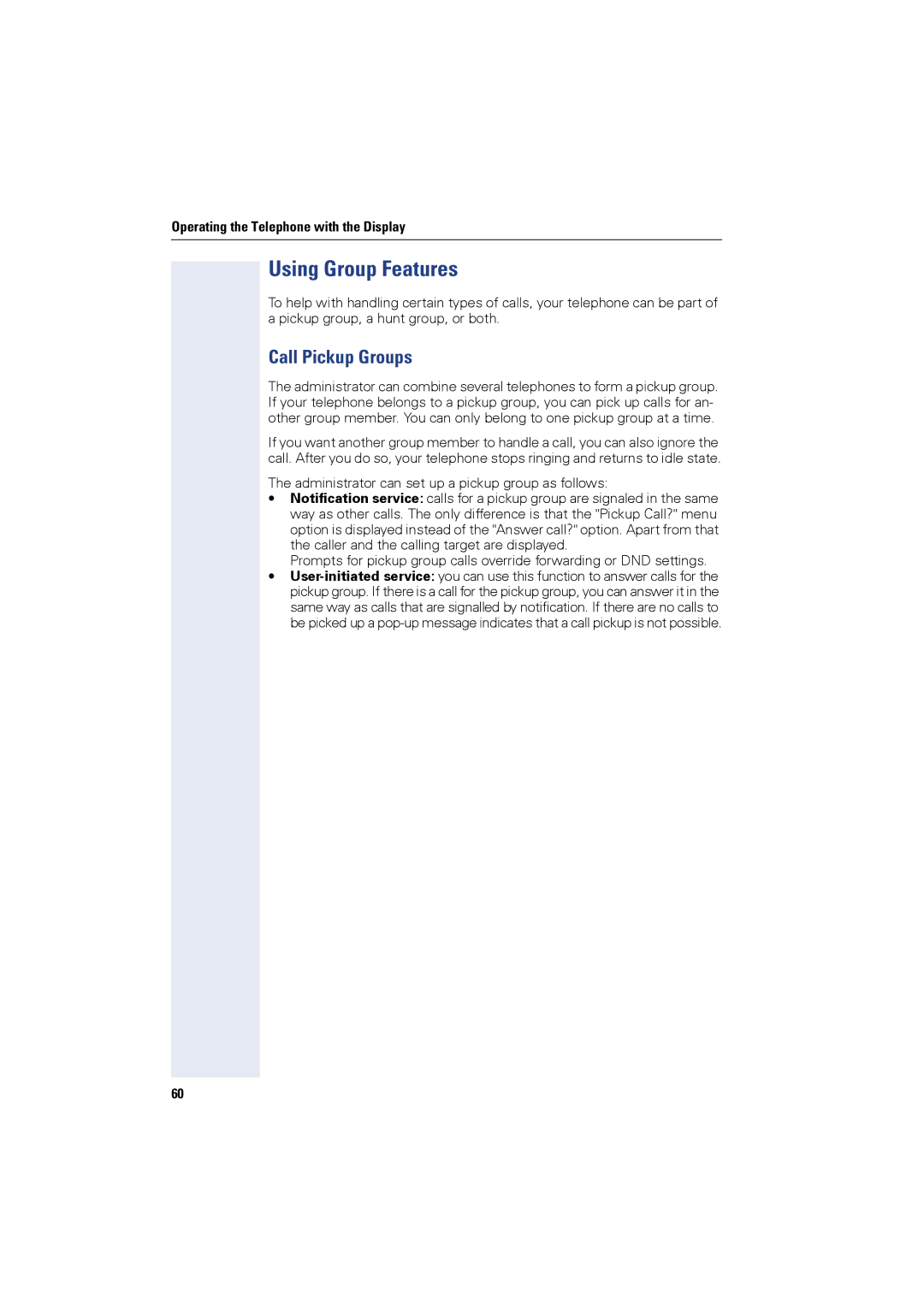 Siemens OPTIPOINT420, OPTIPOINT410 user manual Using Group Features, Call Pickup Groups 