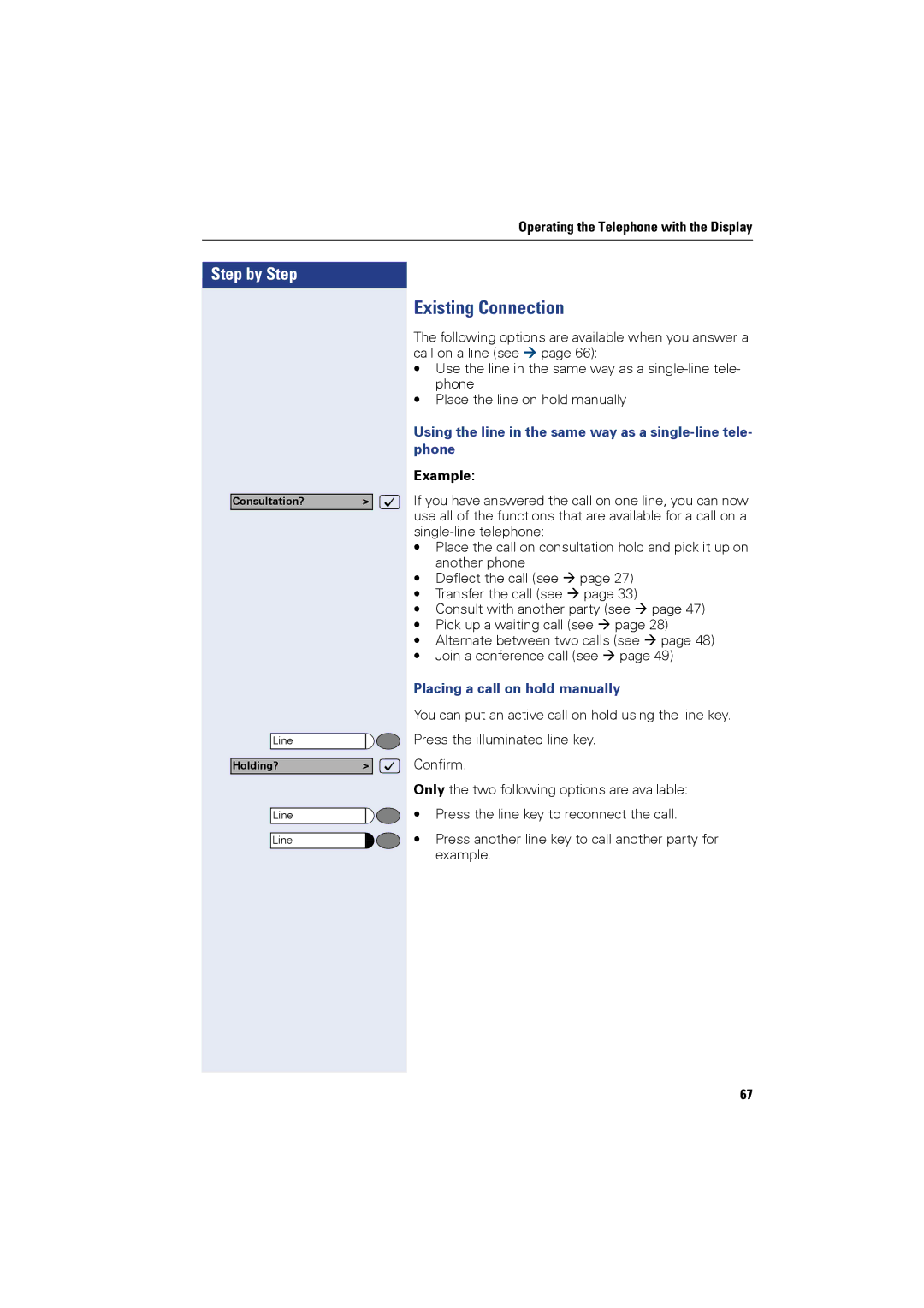 Siemens OPTIPOINT410 user manual Existing Connection, Using the line in the same way as a single-line tele- phone, Example 