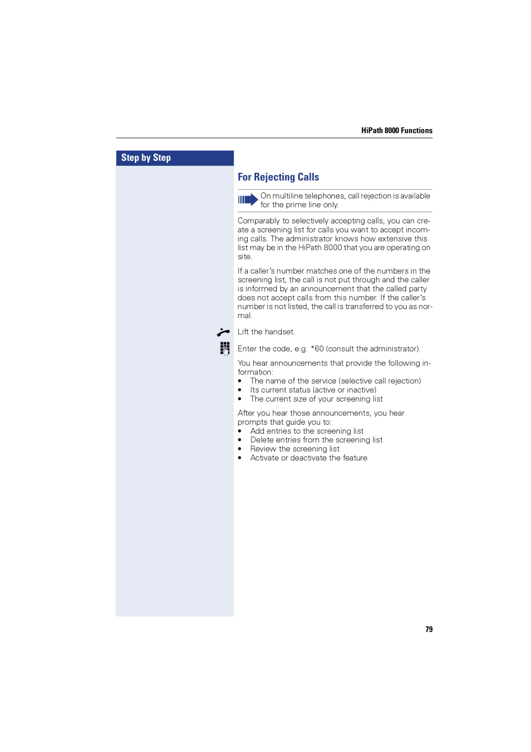 Siemens OPTIPOINT410, OPTIPOINT420 user manual For Rejecting Calls 