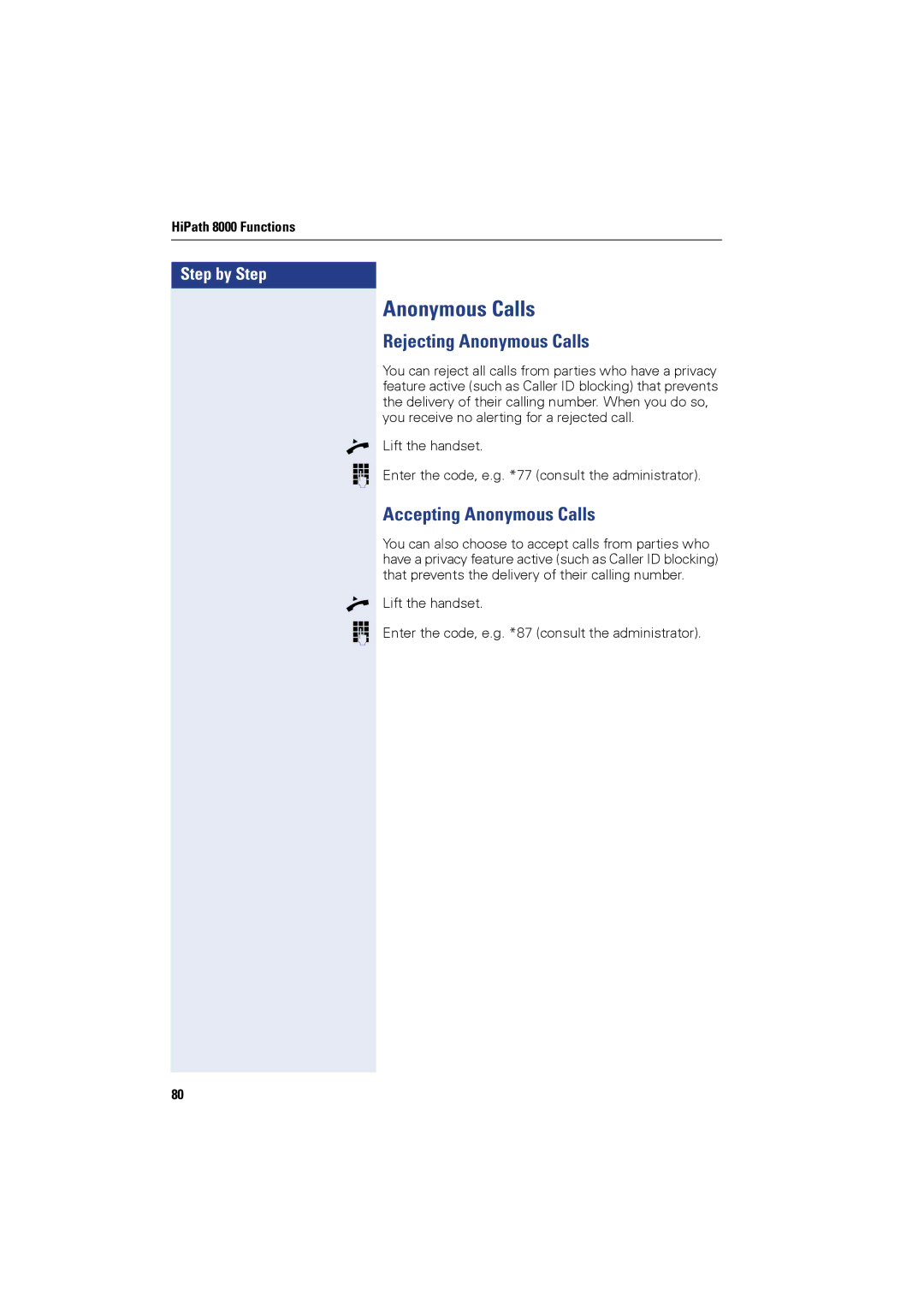 Siemens OPTIPOINT420, OPTIPOINT410 user manual Rejecting Anonymous Calls, Accepting Anonymous Calls 