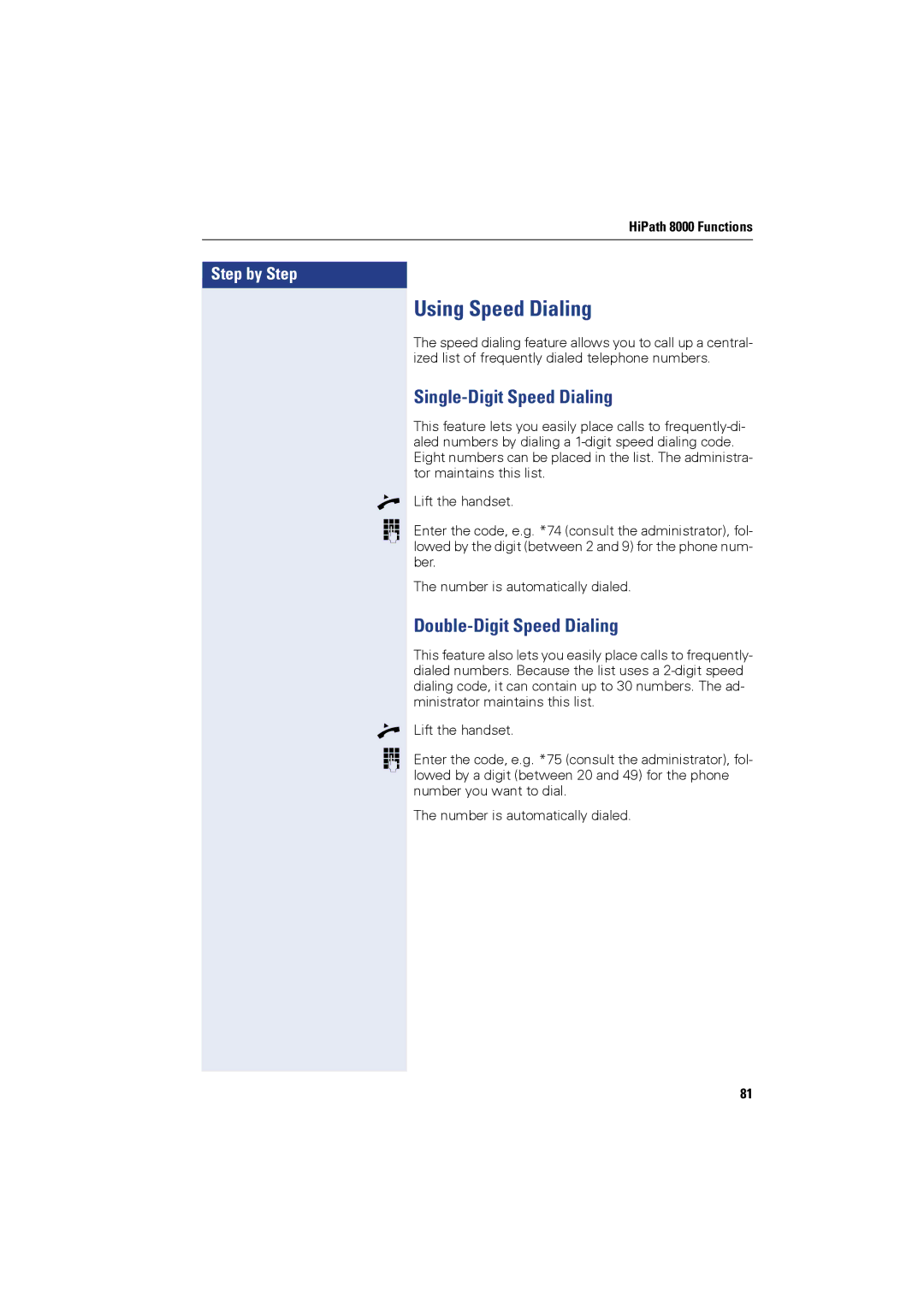 Siemens OPTIPOINT410, OPTIPOINT420 user manual Using Speed Dialing, Single-Digit Speed Dialing, Double-Digit Speed Dialing 