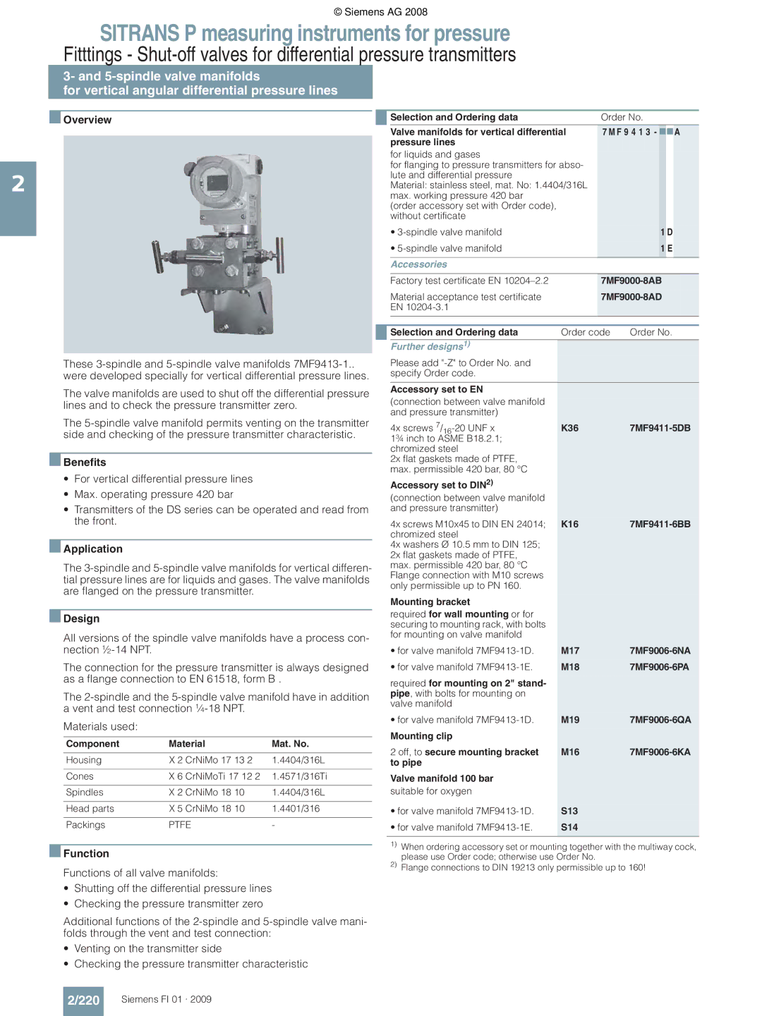 Siemens 220, Valve manifolds for vertical differential Pressure lines, M18 7MF9006-6PA Required for mounting on 2 stand 