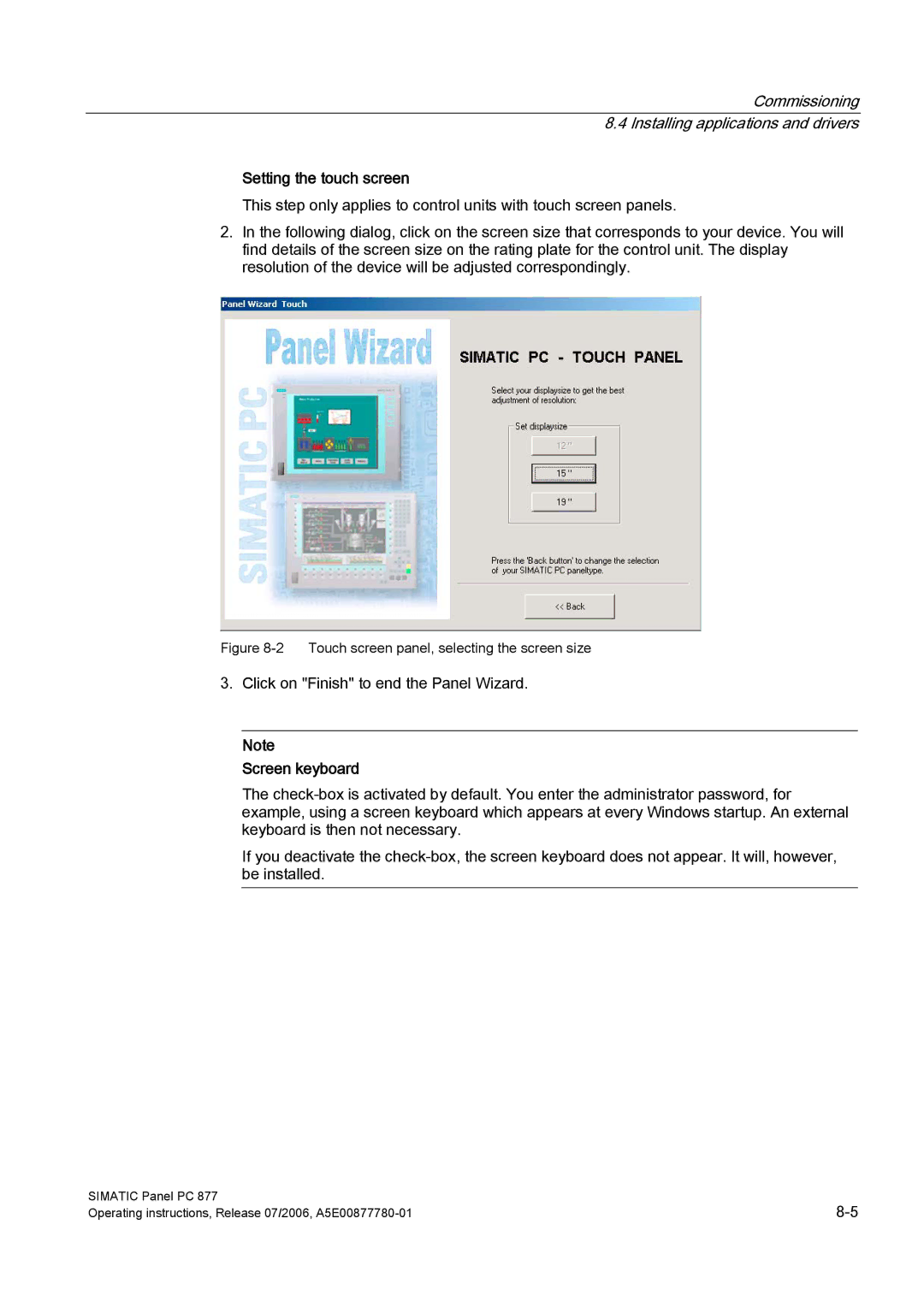 Siemens PANEL PC 877 operating instructions Setting the touch screen, Screen keyboard 