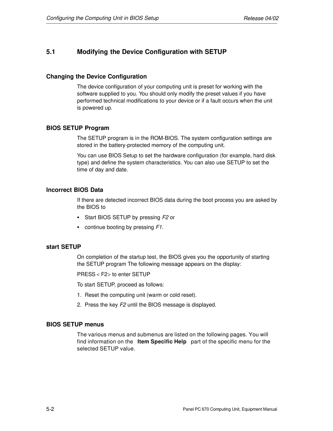 Siemens PC 670 manual Modifying the Device Configuration with Setup 