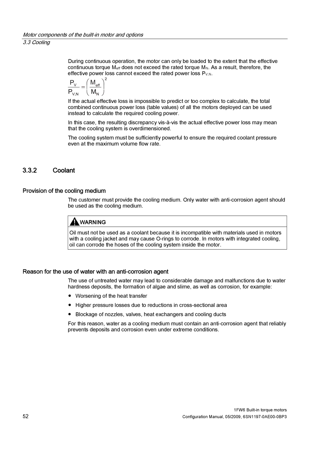 Siemens S120 Coolant, Provision of the cooling medium, Reason for the use of water with an anti-corrosion agent 