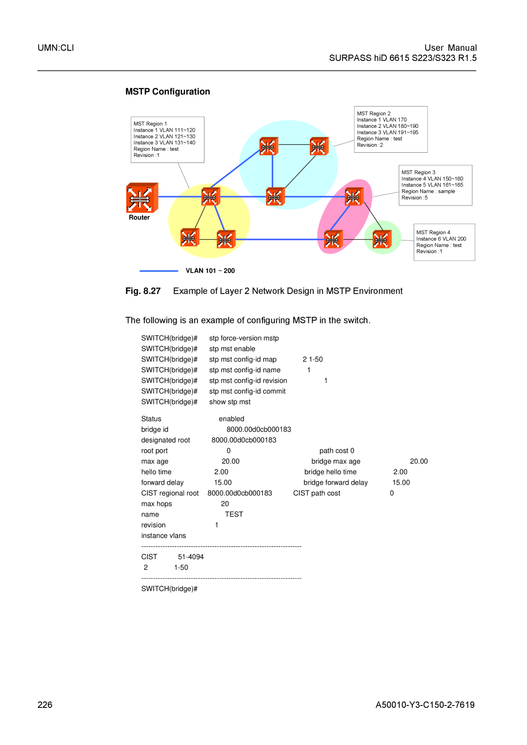 Siemens S323, S223 user manual Mstp Configuration, 226 A50010-Y3-C150-2-7619, SWITCHbridge# stp force-version mstp 