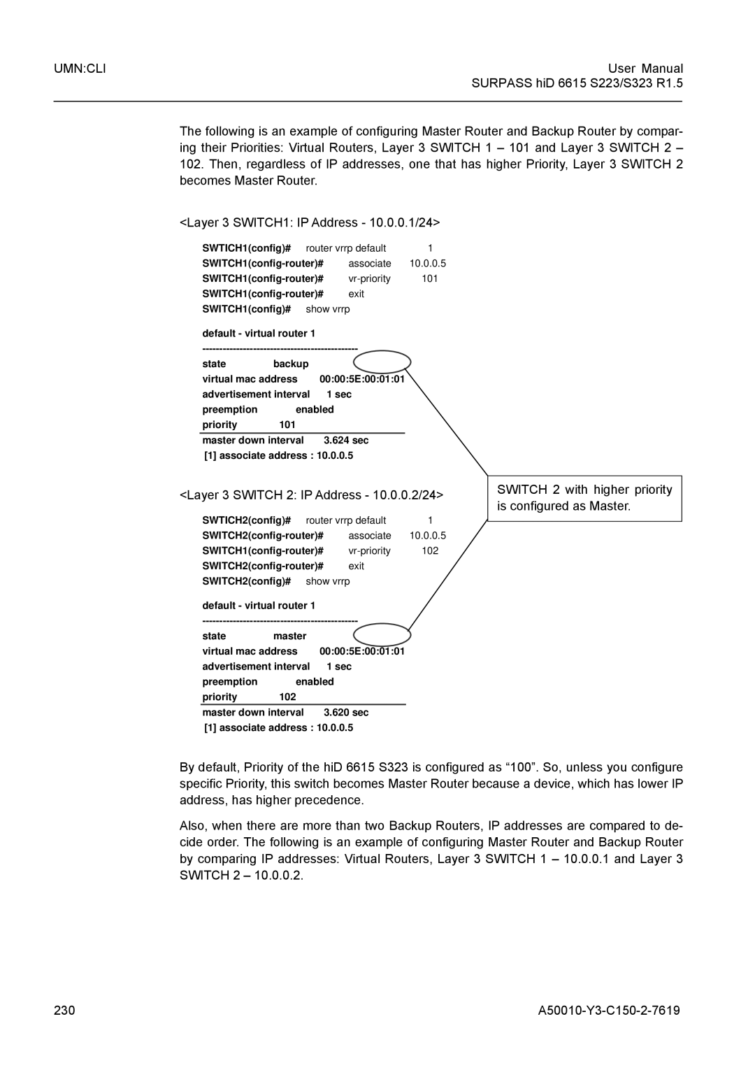 Siemens S323, S223 user manual Layer 3 Switch 2 IP Address 10.0.0.2/24, SWTICH1config# router vrrp default 