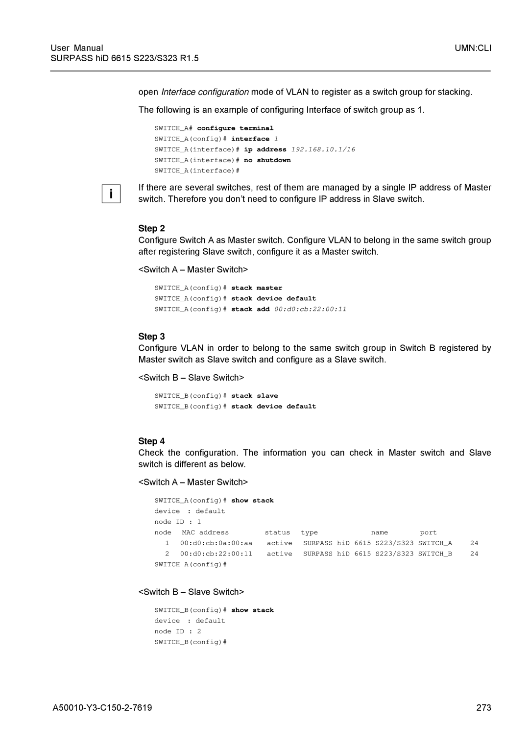 Siemens S223, S323 user manual A50010-Y3-C150-2-7619 273, SWITCHA# configure terminal, SWITCHAconfig# stack device default 