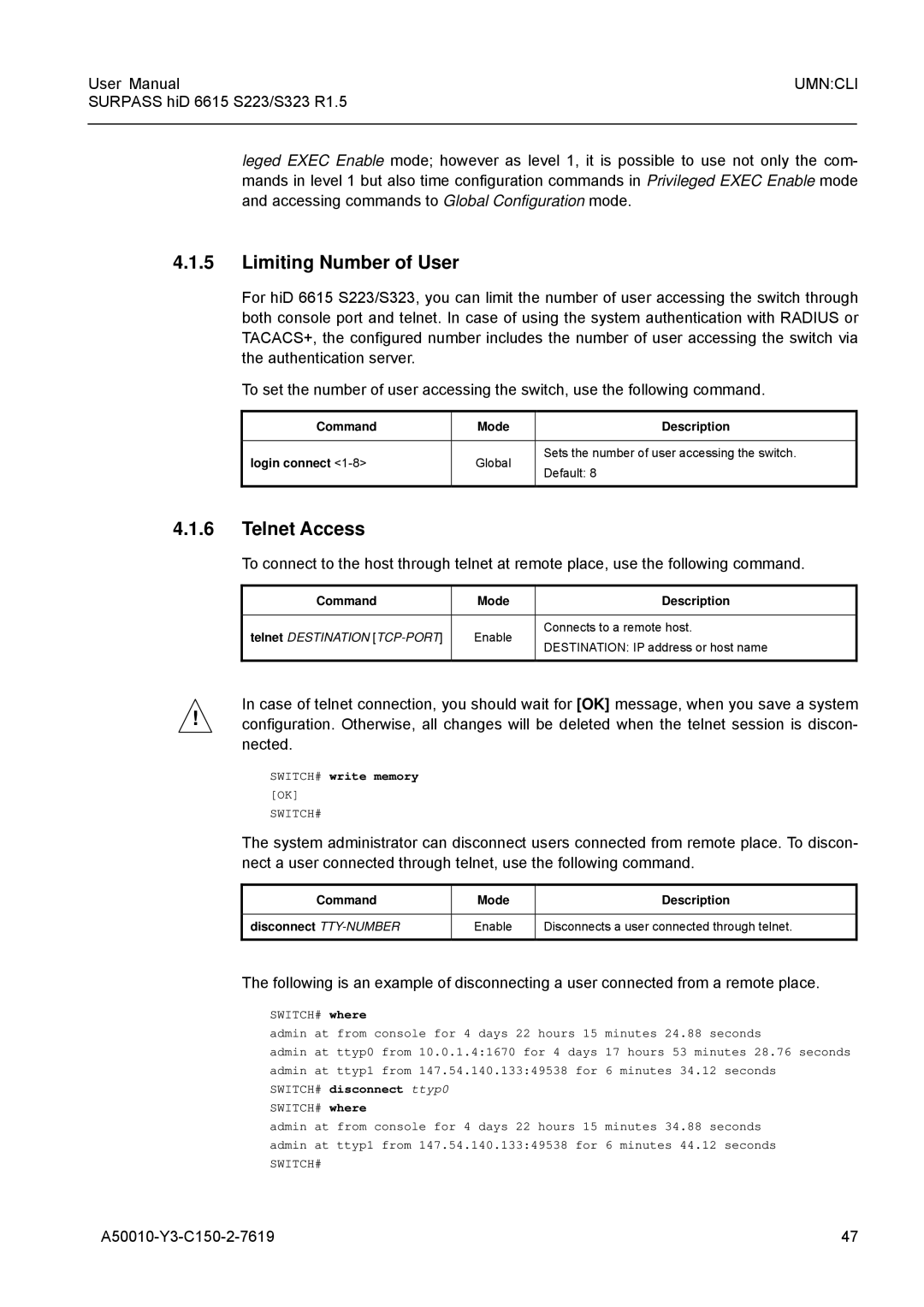 Siemens S223, S323 user manual Limiting Number of User, Telnet Access, SWITCH# write memory, SWITCH# disconnect ttyp0 