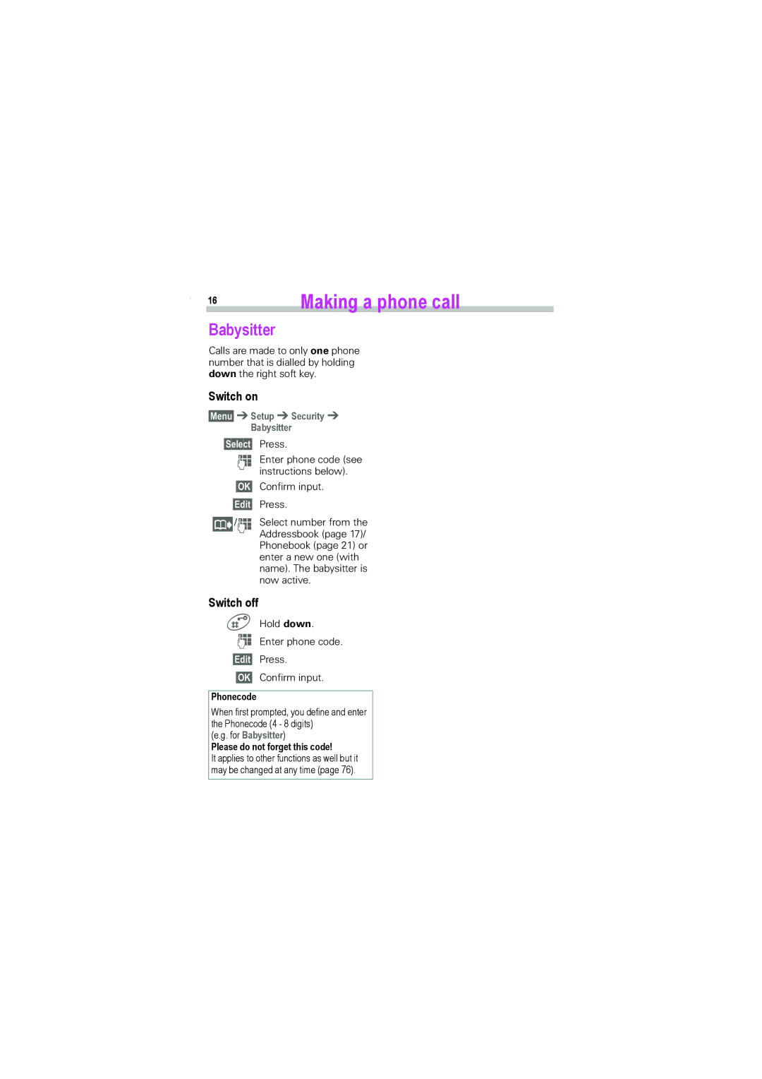 Siemens S45i manual Switch on, Switch off, §Menu§fSetupfSecurityf Babysitter §Select§ Press, §Edit§ Press 