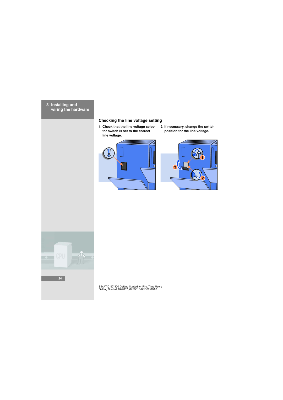 Siemens S7-300 manual Checking the line voltage setting, If necessary, change the switch position for the line voltage 