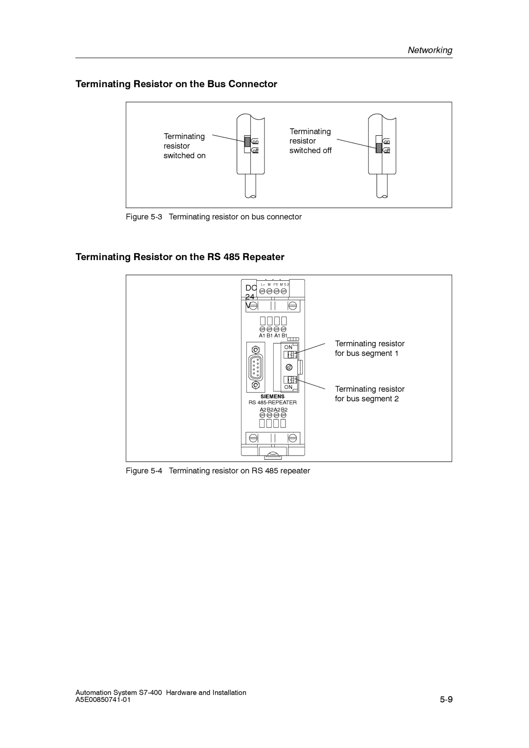 Siemens S7-400 installation manual Terminating Resistor on the Bus Connector, Terminating Resistor on the RS 485 Repeater 