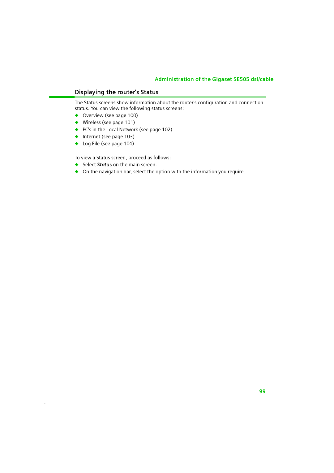 Siemens SE505 manual Displaying the routers Status 