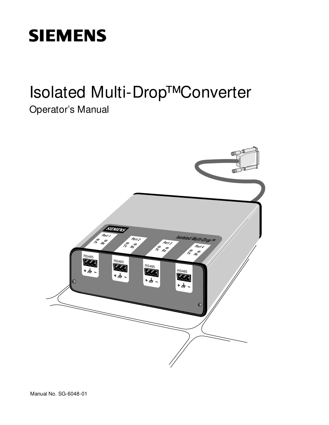 Siemens SG-6048-01 manual Isolated Multi-DropConverter, Operator’s Manual 