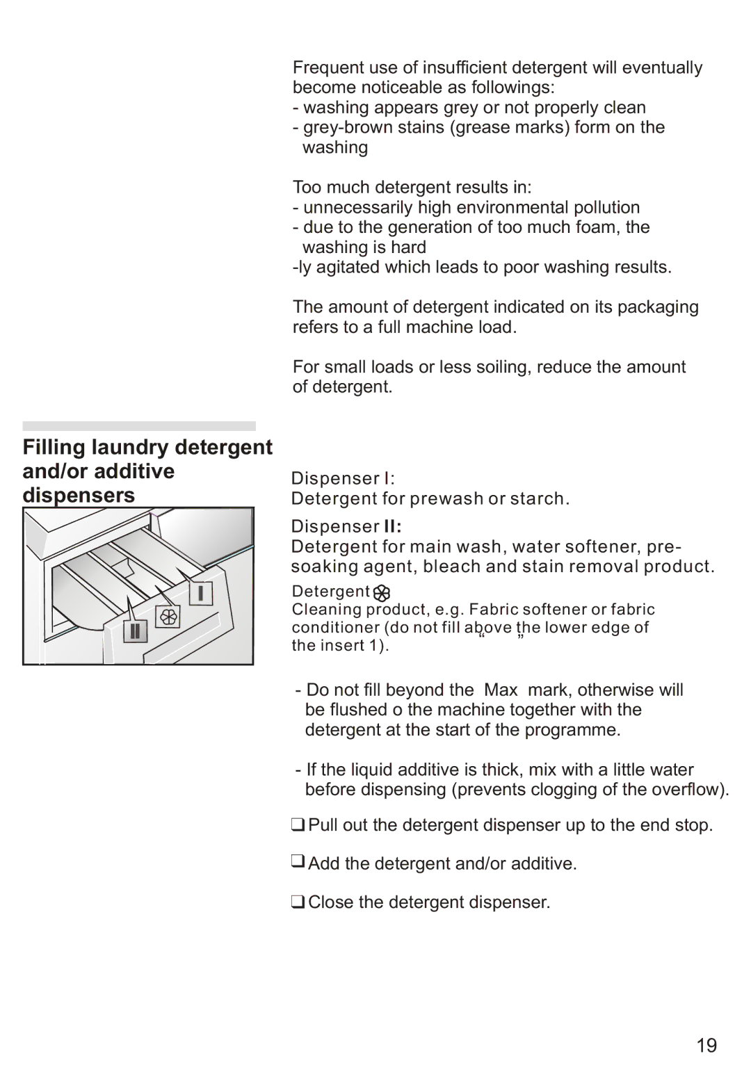 Siemens WD7005, Silver WD7205 installation instructions Filling laundry detergent and/or additive dispensers 