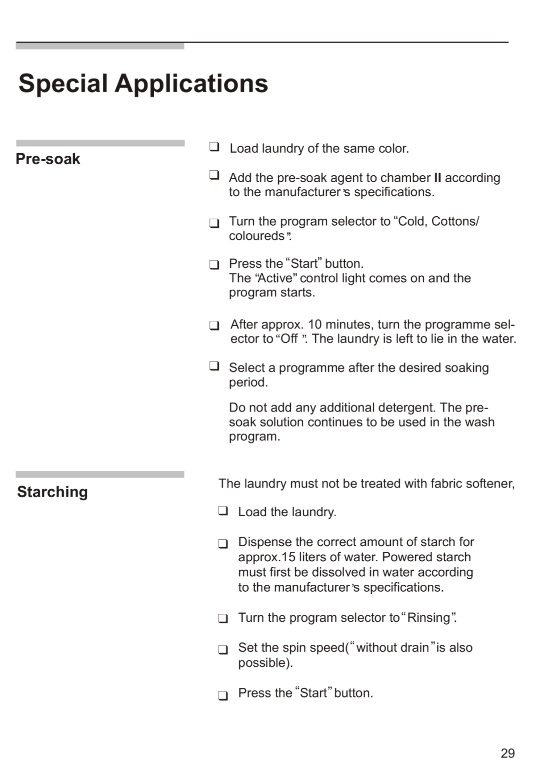 Siemens WD7005, Silver WD7205 installation instructions Special Applications, Pre-soak Starching 