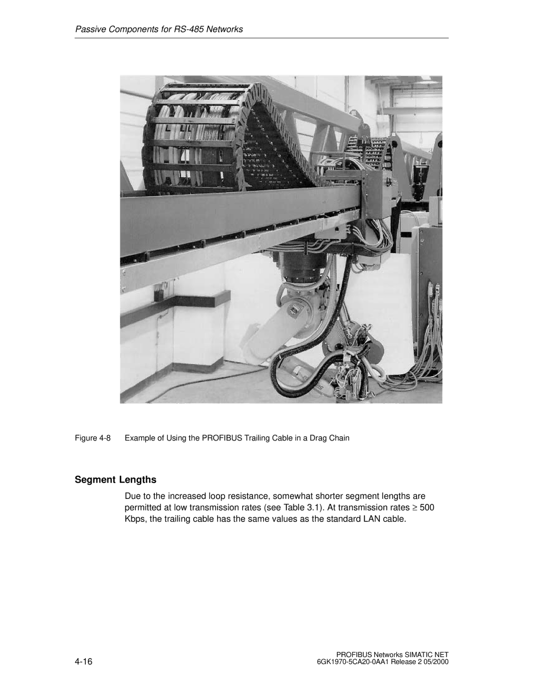 Siemens SIMATIC NET PROFIBUS manual Segment Lengths, Example of Using the Profibus Trailing Cable in a Drag Chain 