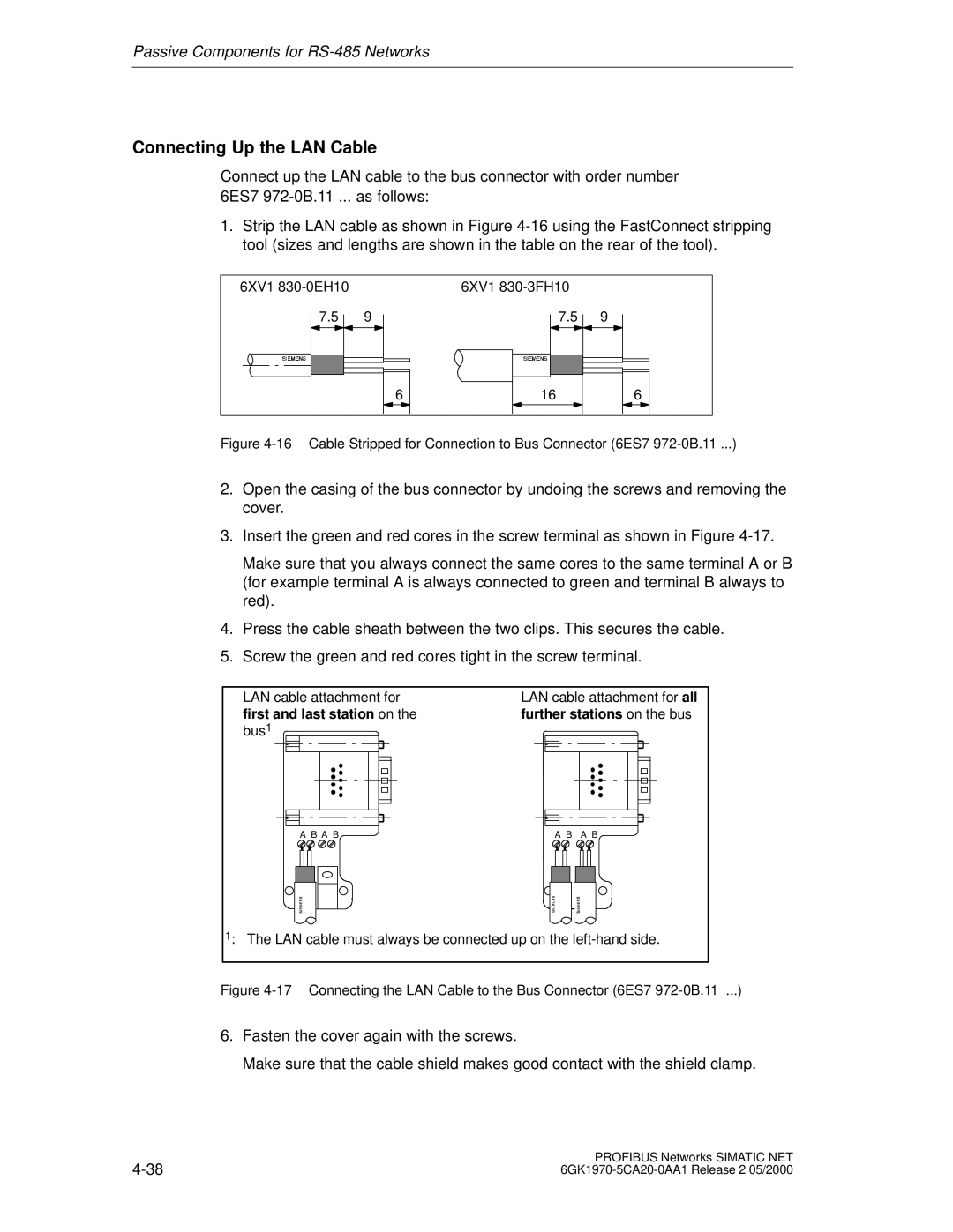 Siemens SIMATIC NET PROFIBUS manual Connecting Up the LAN Cable, First and last station on Further stations on the bus 