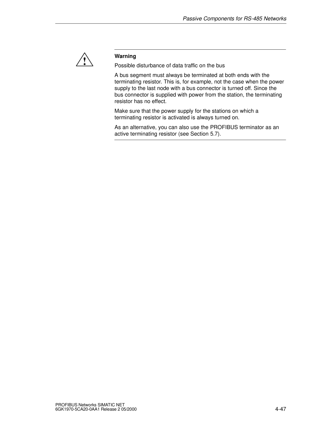 Siemens SIMATIC NET PROFIBUS manual Possible disturbance of data traffic on the bus 