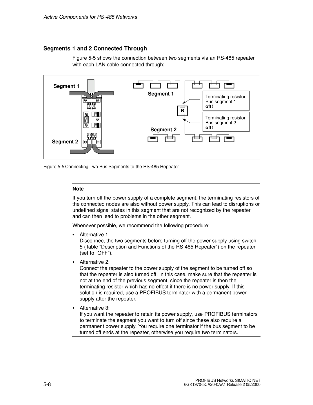 Siemens SIMATIC NET PROFIBUS manual Segments 1 and 2 Connected Through, Terminating resistor Bus segment 2 off 