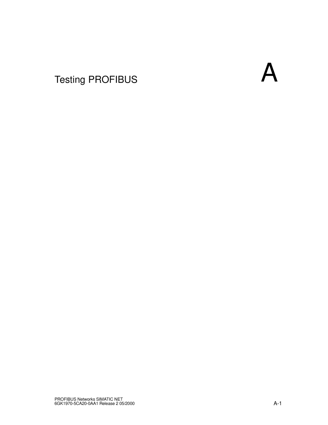 Siemens SIMATIC NET PROFIBUS manual Testing Profibus 