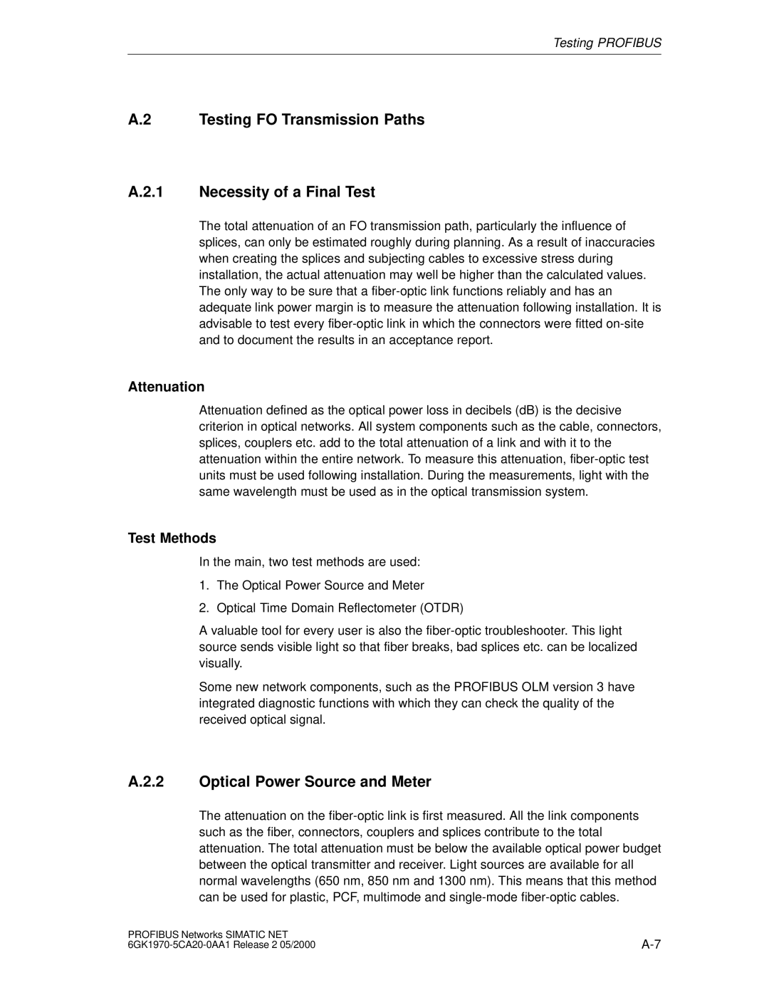 Siemens SIMATIC NET PROFIBUS manual Testing FO Transmission Paths Necessity of a Final Test, Optical Power Source and Meter 