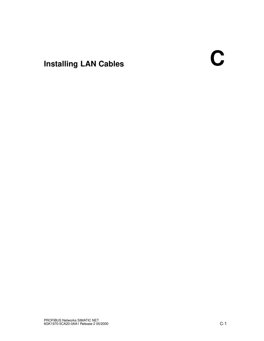 Siemens SIMATIC NET PROFIBUS manual Installing LAN Cables 