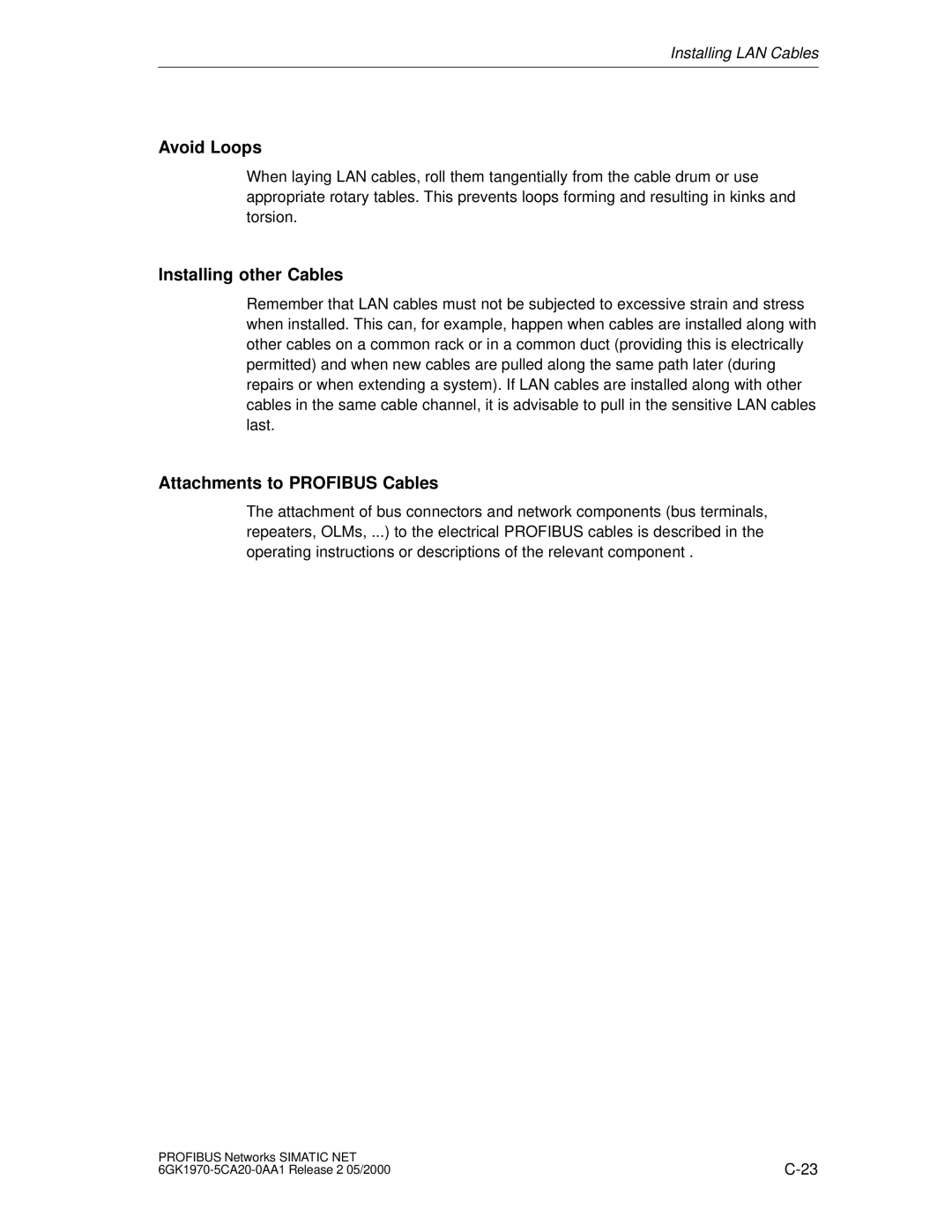 Siemens SIMATIC NET PROFIBUS manual Avoid Loops, Installing other Cables, Attachments to Profibus Cables 