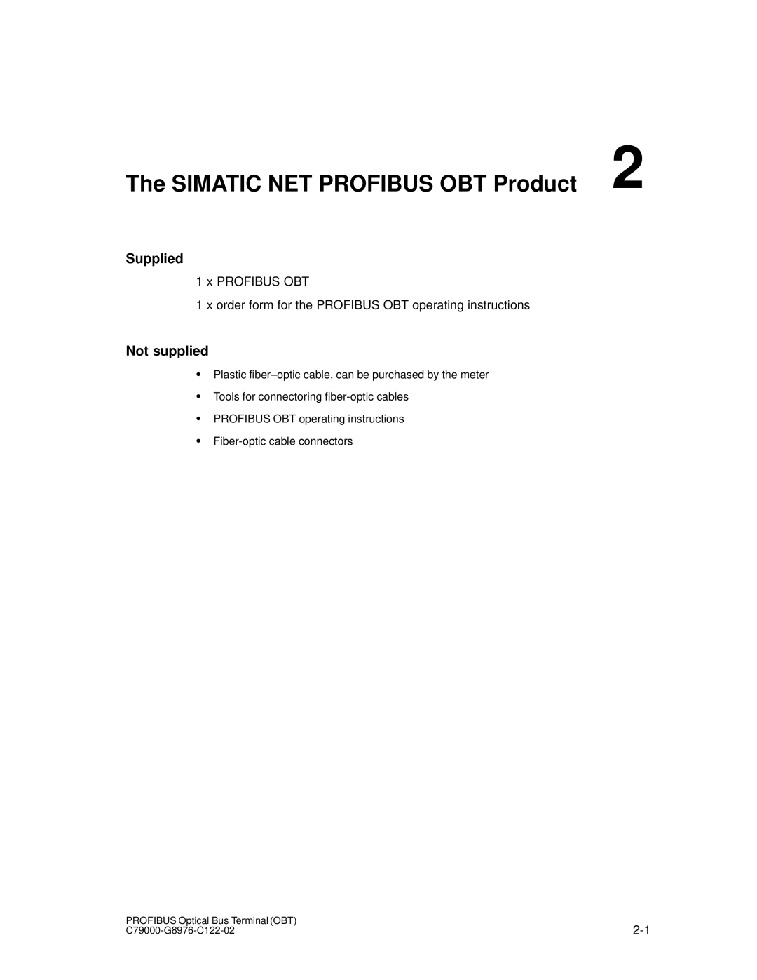 Siemens SIMATIC NET PROFIBUS manual Simatic NET Profibus OBT Product, Supplied, Not supplied 