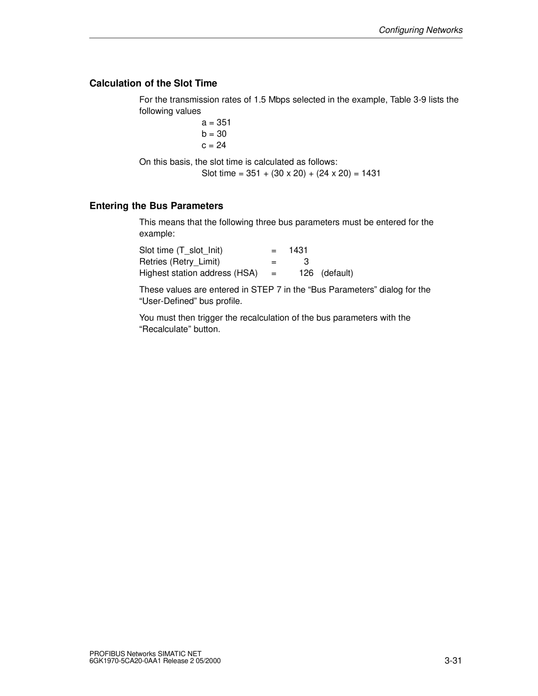 Siemens SIMATIC NET PROFIBUS manual Calculation of the Slot Time, Entering the Bus Parameters 