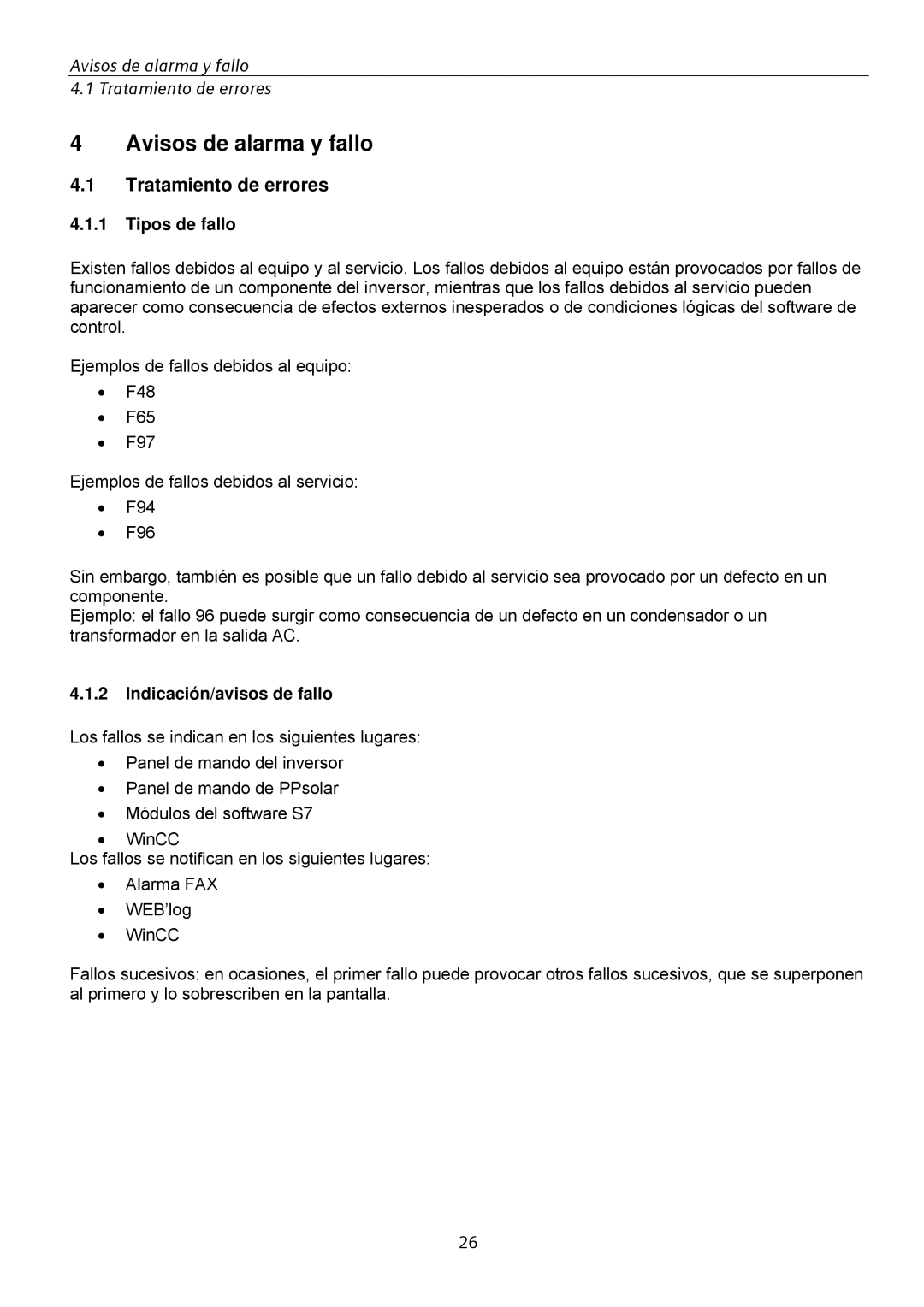 Siemens SINVERT 350 manual Avisos de alarma y fallo, Tratamiento de errores, Tipos de fallo, Indicación/avisos de fallo 