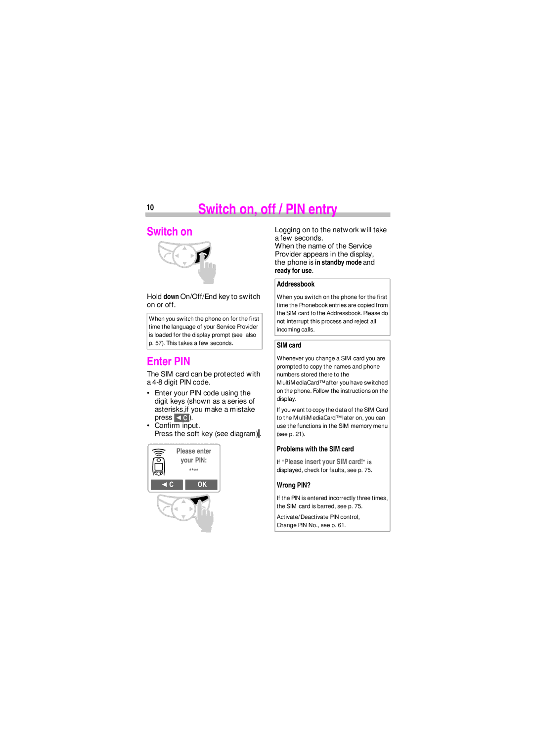 Siemens SL45 manual Switch on, off / PIN entry, Enter PIN, Please enter Your PIN, Cc Ok 