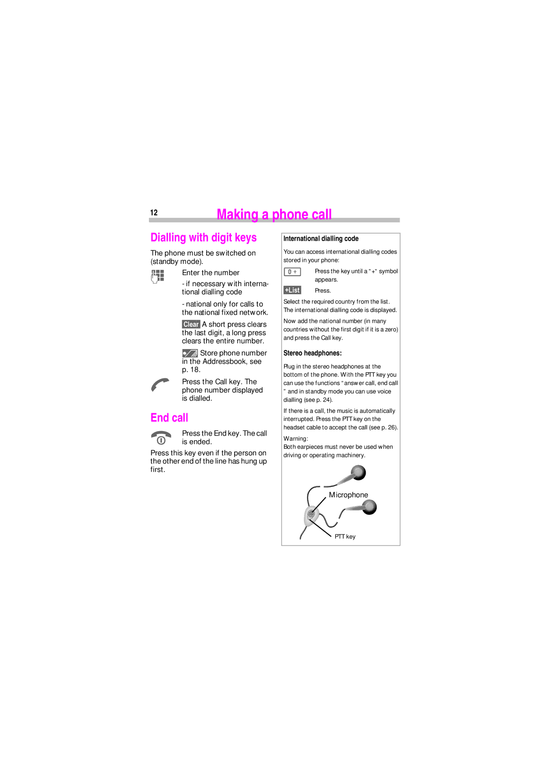 Siemens SL45 manual Making a phone call, Dialling with digit keys, End call, International dialling code, Stereo headphones 