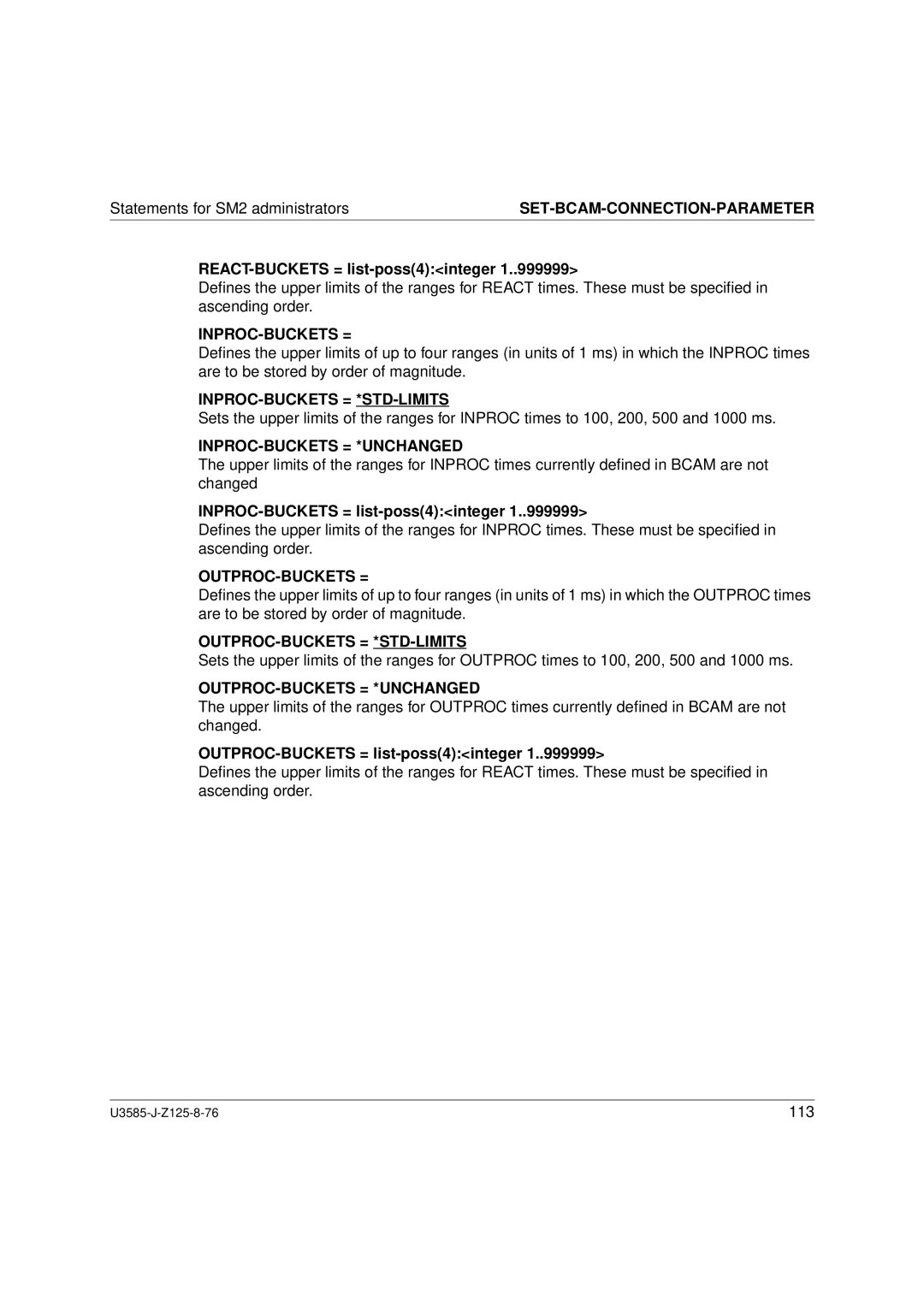 Siemens U3585-J-Z125-8-76 1 manual Inproc-Buckets = *Std-Limits, Inproc-Buckets = *Unchanged, Outproc-Buckets = 