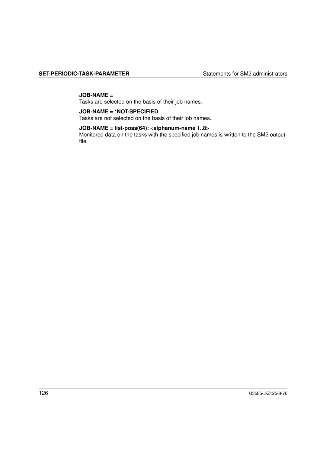 Siemens SM2 monitoring system, U3585-J-Z125-8-76 1 manual Job-Name =, JOB-NAME = list-poss64 alphanum-name 