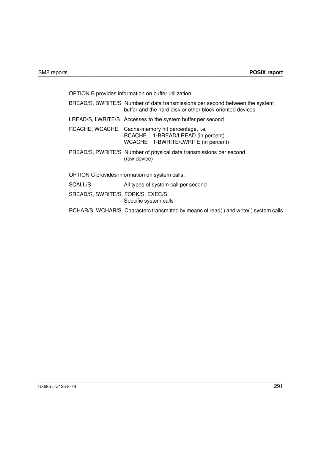 Siemens U3585-J-Z125-8-76 1, SM2 monitoring system manual Posix report, Rcache, Wcache, Sread/S, Swrite/S, Fork/S, Exec/S 