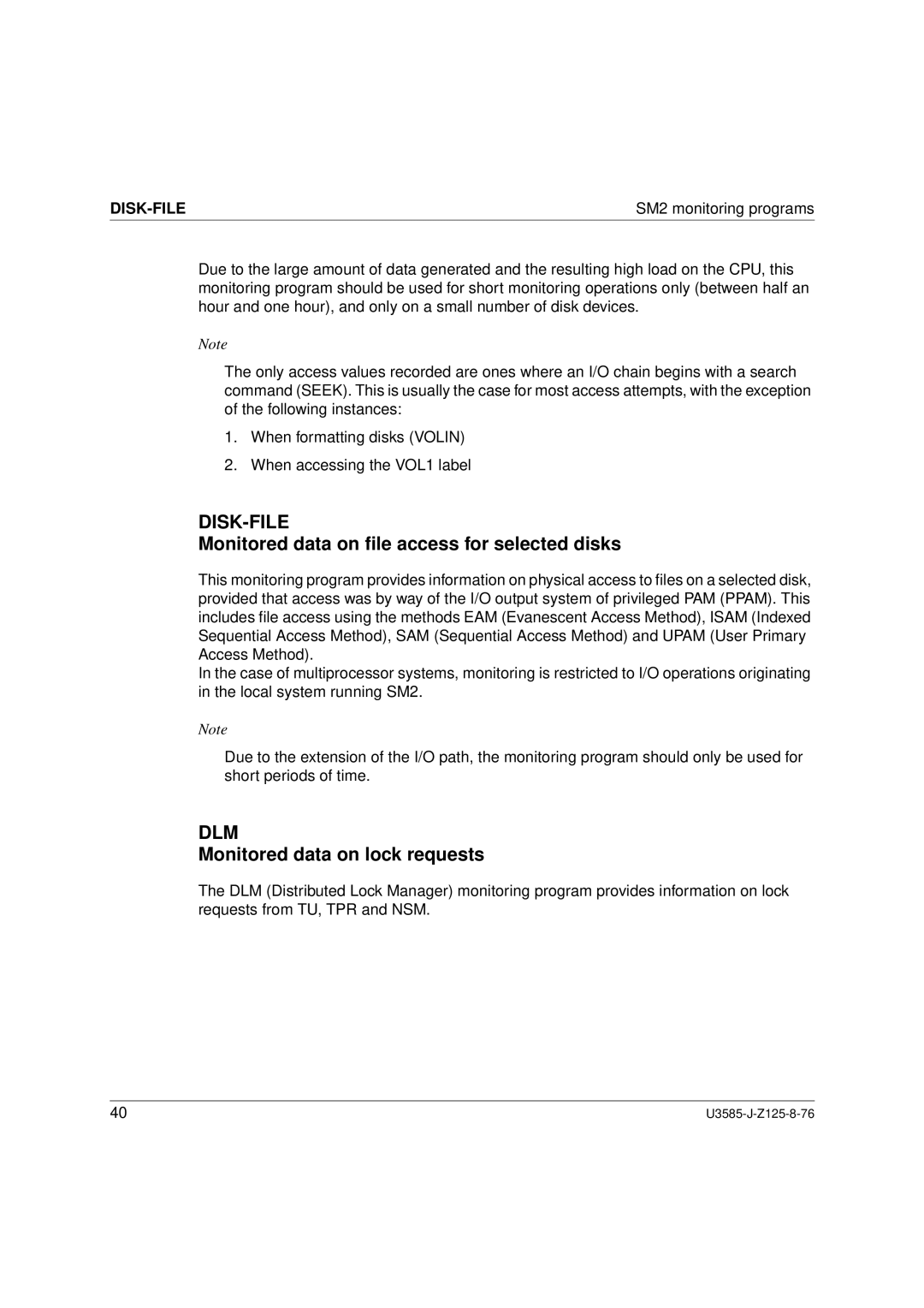 Siemens SM2 monitoring system Monitored data on ﬁle access for selected disks, Monitored data on lock requests, Disk-File 