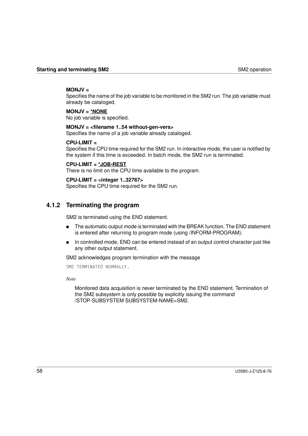 Siemens SM2 monitoring system, U3585-J-Z125-8-76 1 Terminating the program, Monjv = *NONE, Cpu-Limit = *Job-Rest 