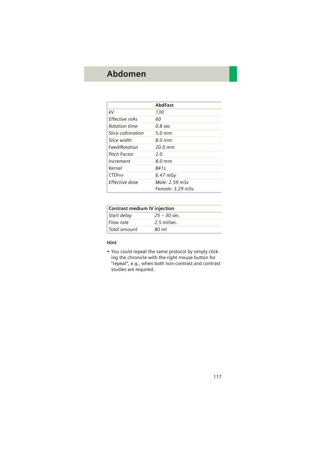 Siemens Software version syngo CT 2005C manual AbdFast, Start delay 25 30 sec Flow rate Ml/sec Total amount 80 ml 