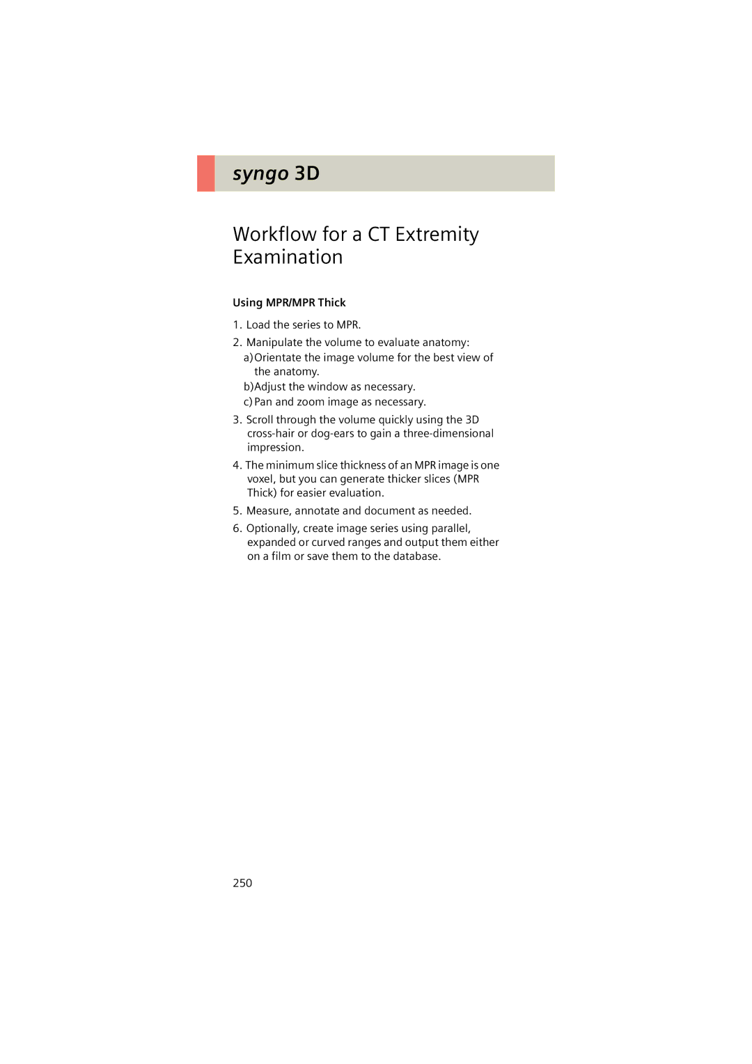 Siemens Software version syngo CT 2005C manual Workflow for a CT Extremity Examination, Using MPR/MPR Thick 