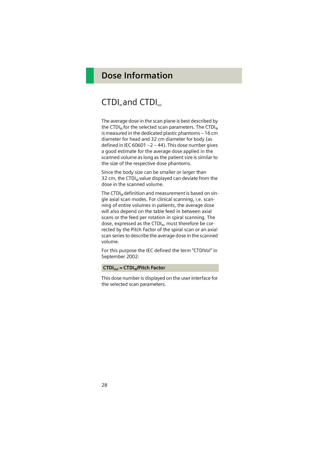 Siemens Software version syngo CT 2005C manual Dose Information, Ctdiw and CTDIVol, CTDIVol = CTDIW/Pitch Factor 