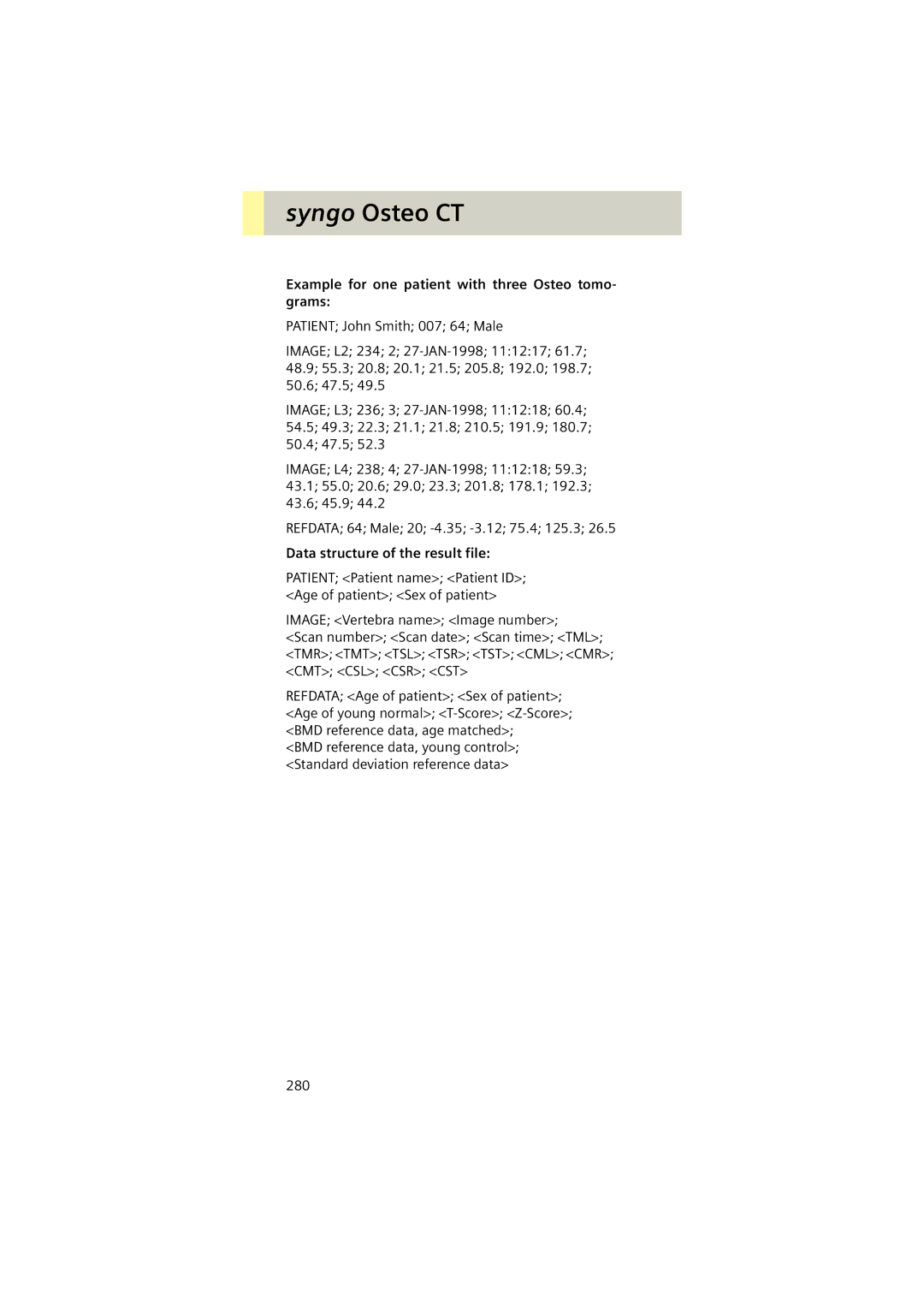 Siemens Software version syngo CT 2005C manual Example for one patient with three Osteo tomo- grams 