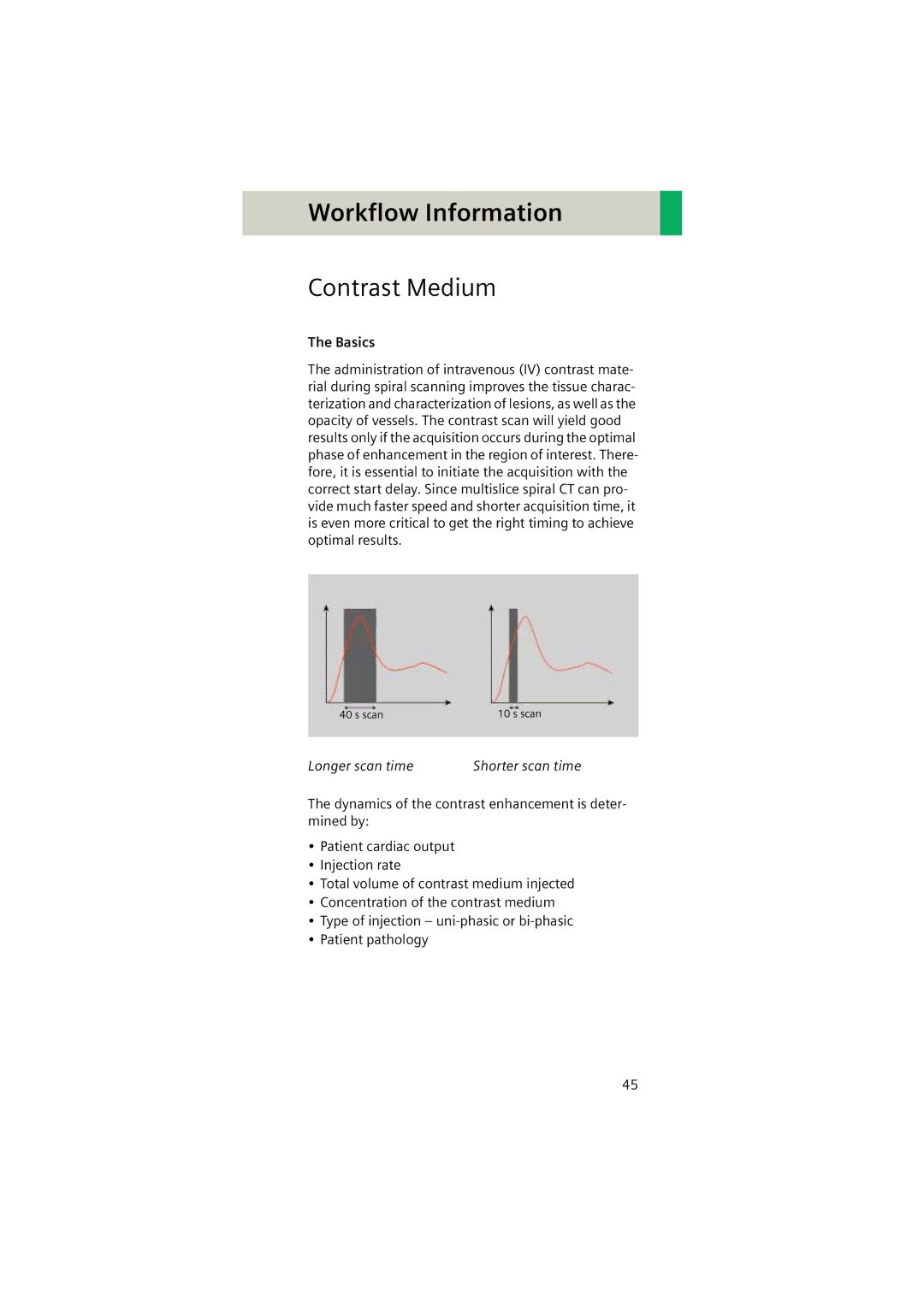 Siemens Software version syngo CT 2005C manual Contrast Medium, Basics, Longer scan time 