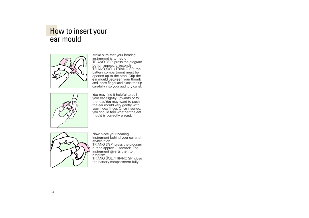 Siemens SP, SL, 3 P How to insert your ear mould, Now place your hearing instrument behind your ear and switch it on 