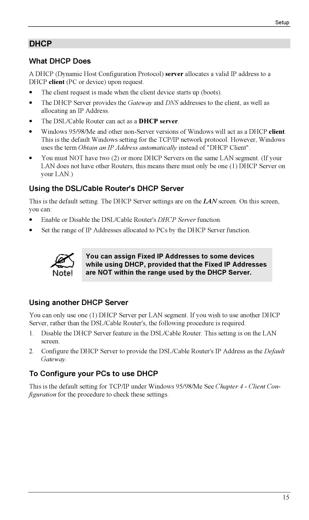 Siemens SS2604 manual What Dhcp Does, Using the DSL/Cable Routers Dhcp Server, Using another Dhcp Server 