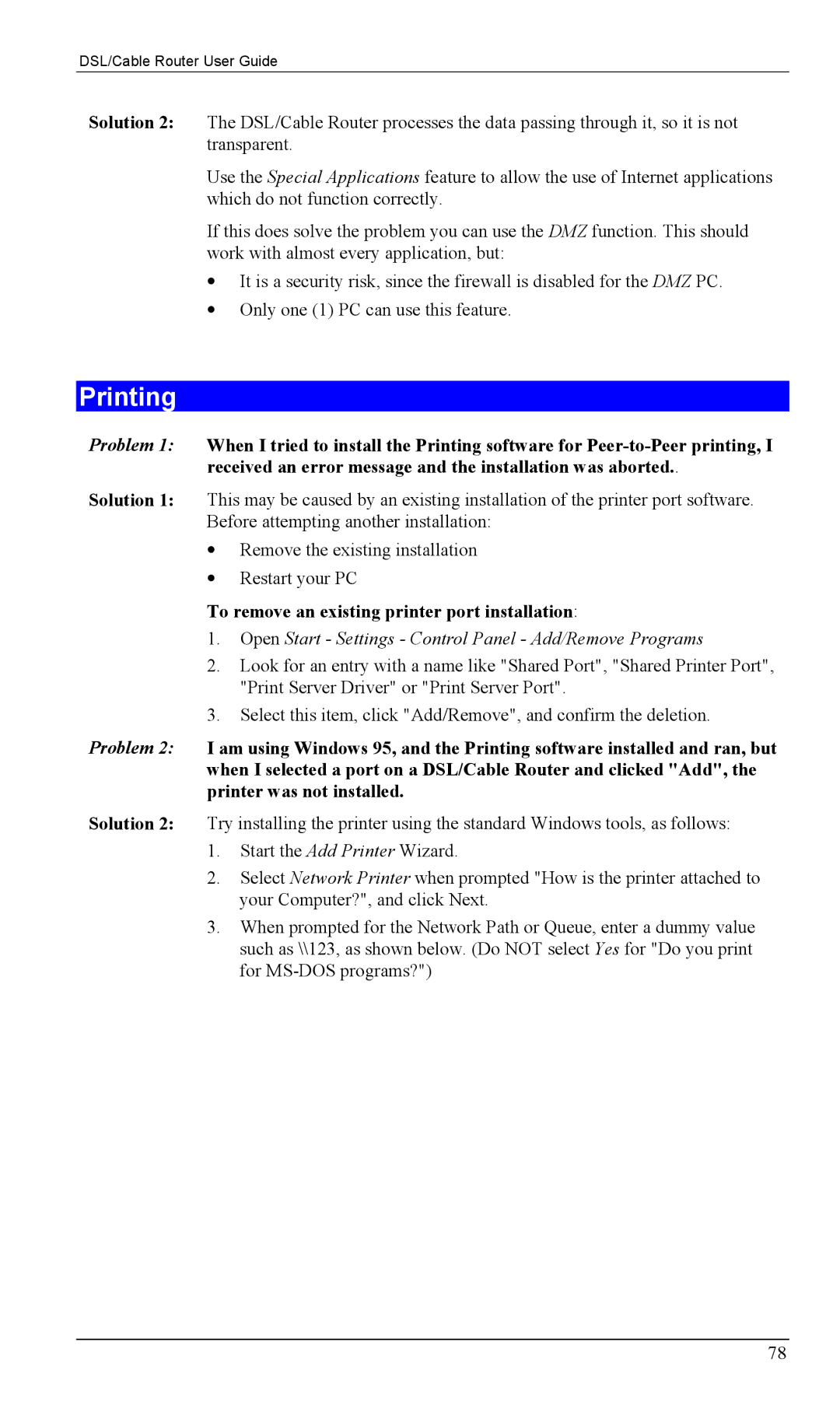 Siemens SS2604 manual Printing, To remove an existing printer port installation 